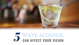 How drinking affects your vision